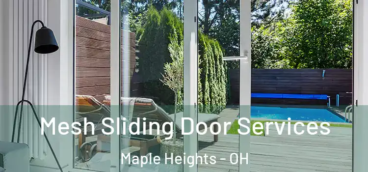 Mesh Sliding Door Services Maple Heights - OH