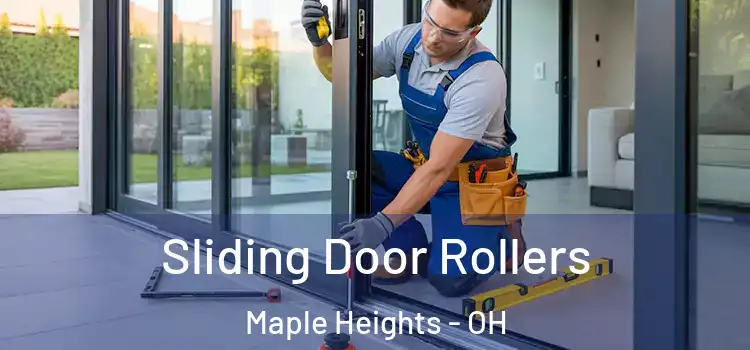 Sliding Door Rollers Maple Heights - OH